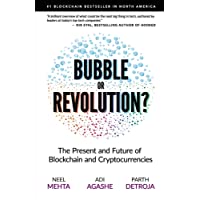 Blockchain Bubble or Revolution: The Future of Bitcoin- Blockchains- and Cryptocurrencies